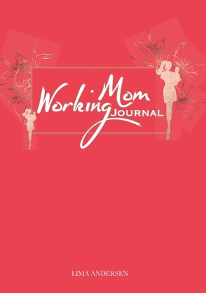 Working Mom Journal von Andersen,  Lima