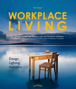 WORKPLACE LIVING von Kasper,  Otto