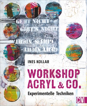 Acryl & Co von Kollar,  Ines