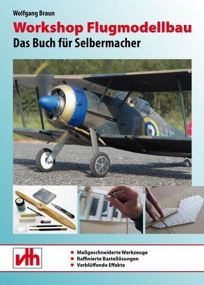 Workshop Flugmodellbau von Braun,  Wolfgang