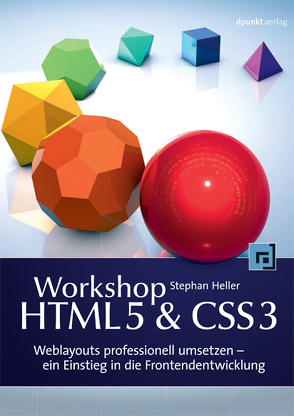 Workshop HTML5 & CSS3 von Heller,  Stephan