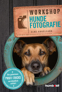 Workshop Hundefotografie von Vogelsang,  Elke