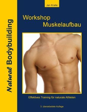 Workshop Muskelaufbau von Kralle,  Jan
