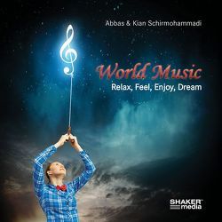 World Music von Schirmohammadi,  Abbas, Schirmohammadi,  Kian