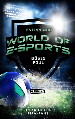 World of E-Sports: Böses Foul von Lenk,  Fabian