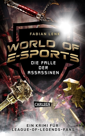 World of E-Sports: Die Falle der Assassinen von Lenk,  Fabian