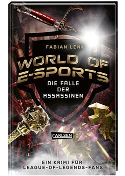 World of E-Sports: Die Falle der Assassinen von Lenk,  Fabian