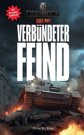 World of Tanks: Verbündeter Feind von York,  Peter St.