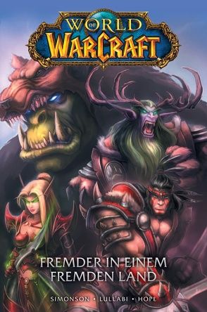 World of Warcraft – Graphic Novel von Hope,  Sandra, Lullabi,  Ludo, Schnelle,  Mick, Simonson,  Walter