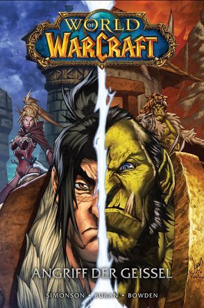 World of Warcraft – Graphic Novel von Bowden,  Mike, Buran,  Jon, Mahn,  Pop, Schnelle,  Mick, Simonson,  Louise, Simonson,  Walter, Wahsington,  Tony