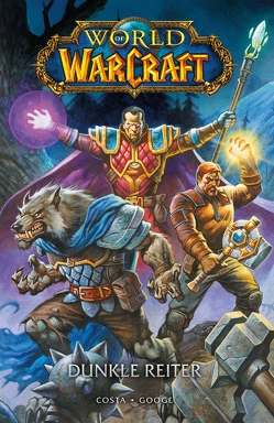 World of Warcraft – Graphic Novel von Costa,  Mike, Googe,  Neil, Kern,  Claudia