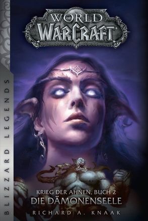 World of Warcraft: Krieg der Ahnen 2 von Kern,  Claudia, Knaak,  Richard A