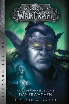 World of Warcraft: Krieg der Ahnen 3 von Kern,  Claudia, Knaak,  Richard A