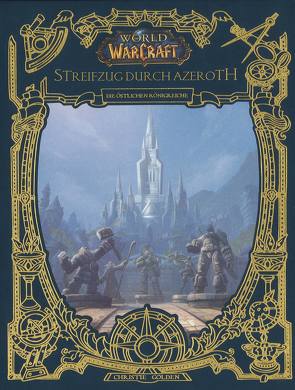 World of Warcraft: Streifzug durch Azeroth von Golden,  Christie, Kasprzak,  Andreas, Toneguzzo,  Tobias