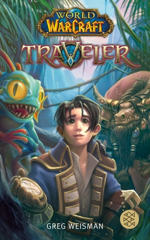 World of Warcraft: Traveler von Didier,  Samwise, Kasprzak,  Andreas, Weisman,  Greg