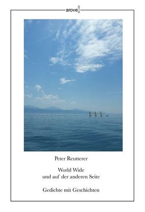 World wide und auf der anderen Seite von Reutterer,  Peter