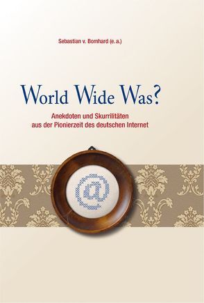 World Wide Was? von Bomhard von,  Sebastian