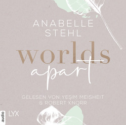 Worlds Apart von Knorr,  Robert, Meisheit,  Yesim, Stehl,  Anabelle