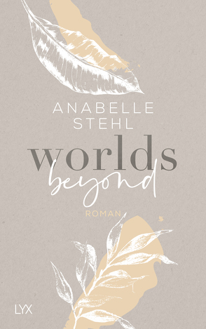 Worlds Beyond von Stehl,  Anabelle