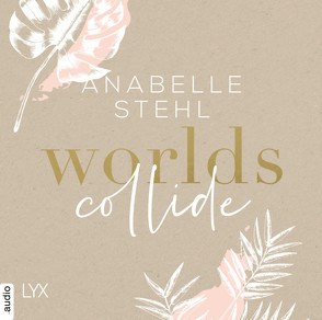 Worlds Collide von Busse,  Chantal, Stehl,  Anabelle, Stein,  Flemming