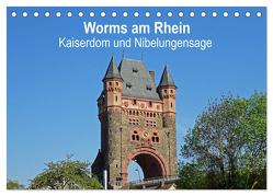 Worms am Rhein – Kaiserdom und Nibelungensage (Tischkalender 2024 DIN A5 quer), CALVENDO Monatskalender von Andersen,  Ilona