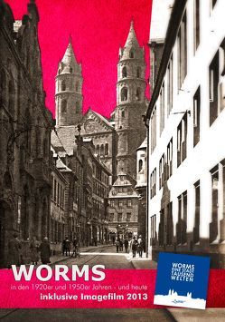 Worms: eine Stadt, tausend Welten