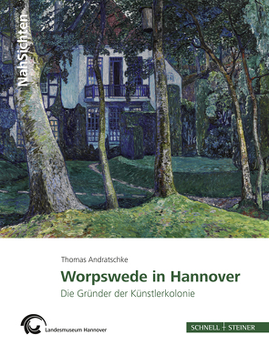 Worpswede in Hannover von Andratschke,  Thomas, Landesmuseum Hannover