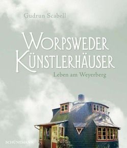 Worpsweder Künstlerhäuser von Scabell,  Gudrun