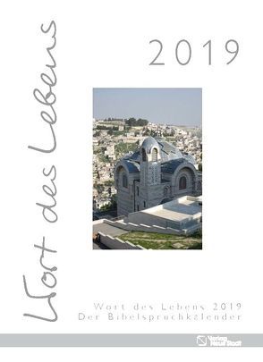 Wort des Lebens 2019 – Der Bibelspruchkalender von Hartl,  Gabriele