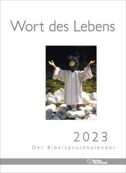 Wort des Lebens 2023 – Der Bibelspruchkalender von Teschendorf,  Susanne