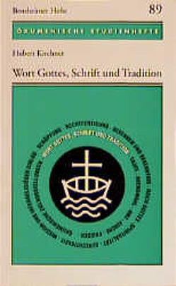 Wort Gottes, Schrift und Tradition von Kirchner,  Hubert