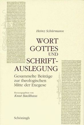 Wort Gottes und Schriftauslegung von Backhaus,  Knut, Schürmann,  Heinz