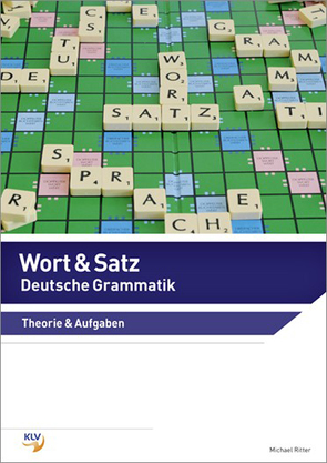 Wort & Satz – Deutsche Grammatik von Ritter,  Michael