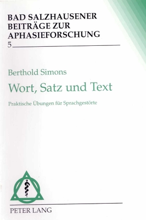 Wort, Satz und Text von Simons,  Berthold