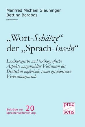 „Wort-Schätze“ der „Sprach-Inseln“ von Barabas,  Bettina, Glauninger,  Manfred M.