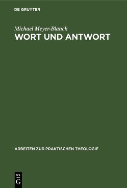 Wort und Antwort von Meyer-Blanck,  Michael