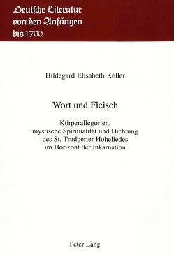 Wort und Fleisch von Keller,  Hildegard Elisabeth