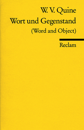 Wort und Gegenstand von Quine,  Willard van Orman