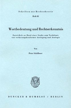 Wortbedeutung und Rechtserkenntnis. von Schiffauer,  Peter