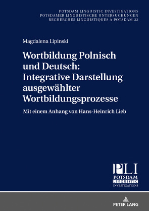 Wortbildung Polnisch und Deutsch: Integrative Darstellung ausgewählter Wortbildungsprozesse von Lipinski,  Magdalena