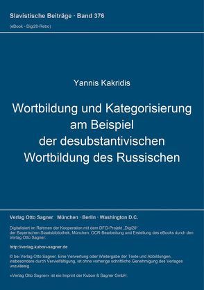 Wortbildung und Kategorisierung am Beispiel der desubstantivischen Wortbildung des Russischen von Kakridis,  Yannis