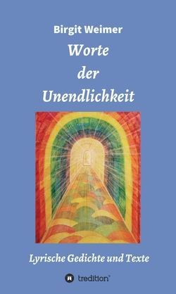 Worte der Unendlichkeit von Weimer,  Birgit