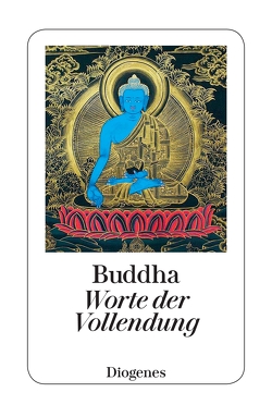 Worte der Vollendung von Buddha, Kraus,  Wolfgang