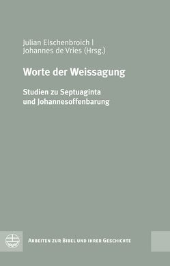 Worte der Weissagung von de Vries,  Johannes, Elschenbroich,  Julian