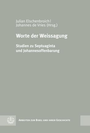 Worte der Weissagung von de Vries,  Johannes, Elschenbroich,  Julian