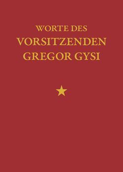 Worte des Vorsitzenden Gregor Gysi VPE 5 Exemplare von Harnisch,  Hanno, Miemiec,  Olaf