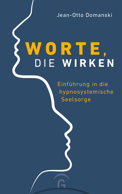 Worte, die wirken von Domanski,  Jean-Otto