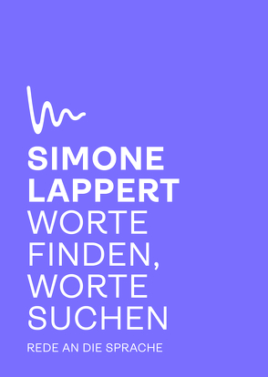 Worte finden, Worte suchen von Lappert,  Simone