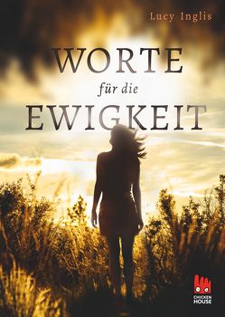 Worte für die Ewigkeit von Inglis,  Lucy, Rothfuss,  Ilse