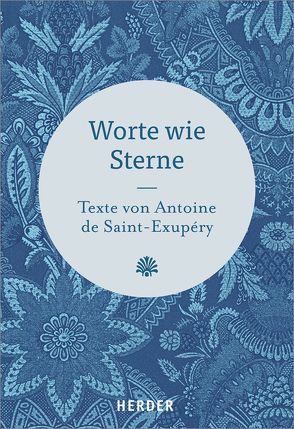 Worte wie Sterne von Saint-Exupéry,  Antoine de